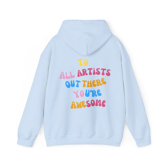 "To all artists out there, you're awesome" sweatshirt || AZURE - Azure Art Shop